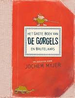 grote Het grote boek van de Gorgels en Brutelaars: verzameld en - outlet/retourdeal