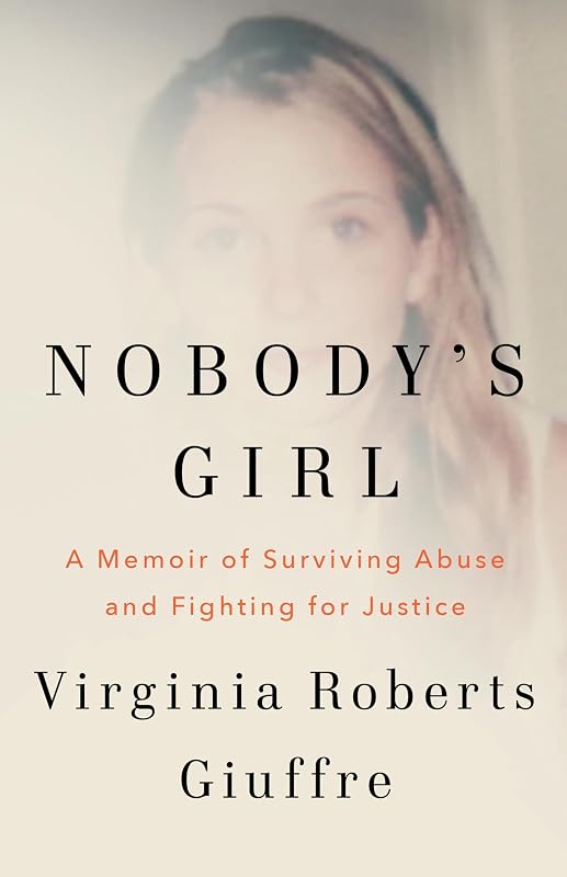 Nobody's Girl: A Memoir of Surviving Abuse and Fighting for Justice - outlet/retourdeal
