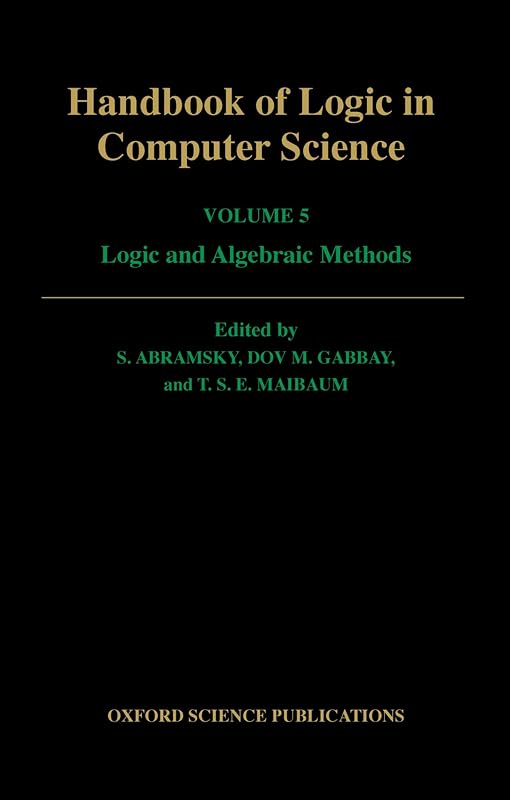 Handbook of Logic in Computer Science: Volume 5: Logic and Algebraic - outlet/retourdeal