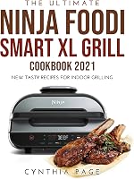 The Ultimate Ninja Foodi Smart XL Grill Cookbook 2021: New Tasty - outlet/retourdeal
