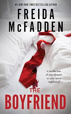 The Boyfriend: An Instant Sunday Times Bestseller from the Author of - outlet/retourdeal