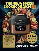 THE NINJA SPEEDI COOKBOOK 2024 UK: From Beginners to Advanced Chefs - outlet/retourdeal