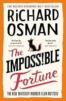 The Impossible Fortune: The new novel in the Sunday Times bestselling - outlet/retourdeal