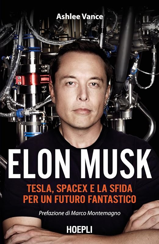 Elon Musk. Tesla SpaceX e la sfida per un futuro fantastico - outlet/retourdeal