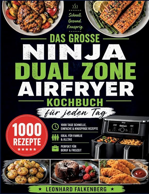 Das große Ninja Dual Zone Airfryer Kochbuch für jeden Tag: 1000 Tage - outlet/retourdeal