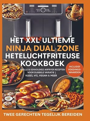 Ultieme Het XXL Ultieme Ninja Dual Zone Heteluchtfriteuse Kookboek - outlet/retourdeal