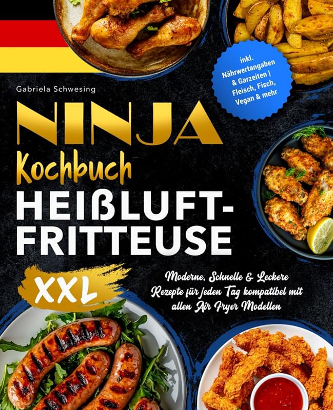 Ninja Kochbuch Heißluftfritteuse XXL: Moderne - outlet/retourdeal