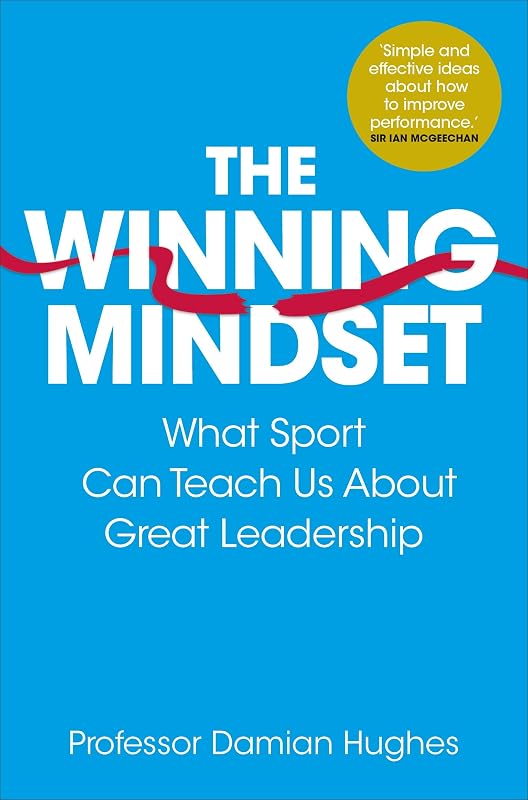 The Winning Mindset: What Sport Can Teach Us About Great Leadership - outlet/retourdeal