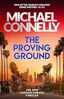 The Proving Ground: The Brand New Blockbuster Lincoln Lawyer Thriller - outlet/retourdeal