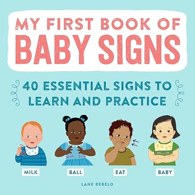 My First Book of Baby Signs: 40 Essential Signs to Learn and Practice - outlet/retourdeal