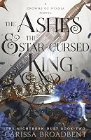 The Ashes and the Star-Cursed King: The heart-wrenching second book - outlet/retourdeal