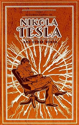 The Autobiography of Nikola Tesla and Other Works - outlet/retourdeal