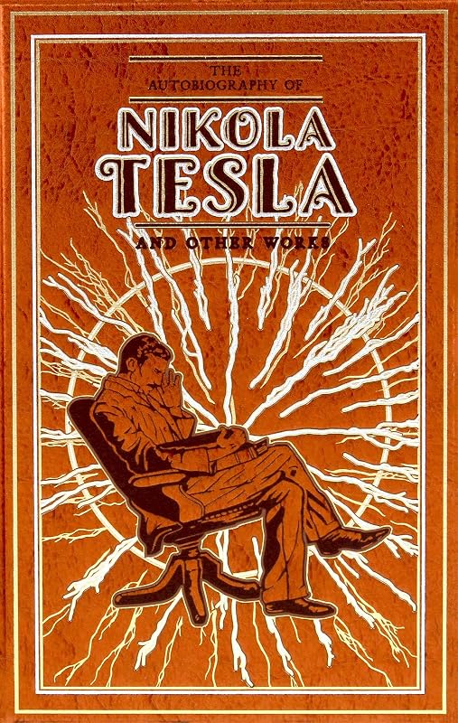 The Autobiography of Nikola Tesla and Other Works - outlet/retourdeal