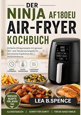 DER NINJA AF180EU AIR-FRYER KOCHBUCH: Einfache Alltagsrezepte mit - outlet/retourdeal