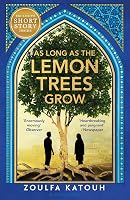 As Long As the Lemon Trees Grow: The breathtaking story of love and - outlet/retourdeal